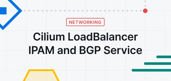 Cilium LoadBalancer IPAM and BGP Service Advertisement